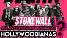 StoneWall sob as lentes envergonhadas Hollywoodianas?