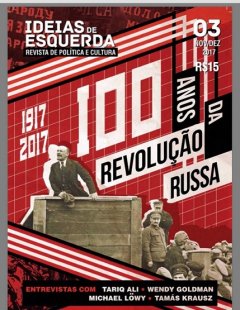 Vem aí a nova Revista Ideias de Esquerda 3 especial sobre a Revolução Russa