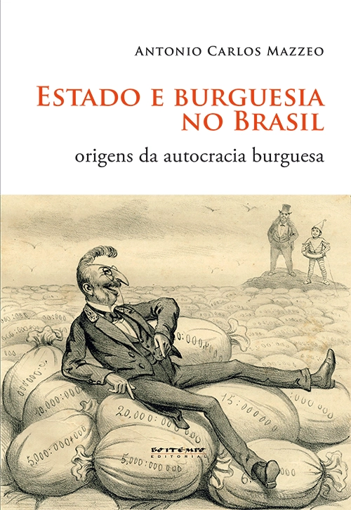 Estado e Burguesia no Brasil: um debate com Antônio Carlos Mazzeo