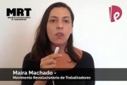 Maíra Machado: "Não vamos marchar ao lado de quem quer aprofundar as reformas"