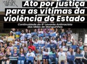 Ato por justiça às vítimas da violência de Estado acontece na próxima terça-feira (19) na UERJ