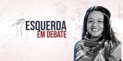 Raquel Tremembé: "O governo Lula, em menos de 200 dias, rifou os povos indígenas"