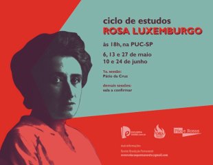 Participe do ciclo de estudos sobre a Rosa Luxemburgo na PUC-SP