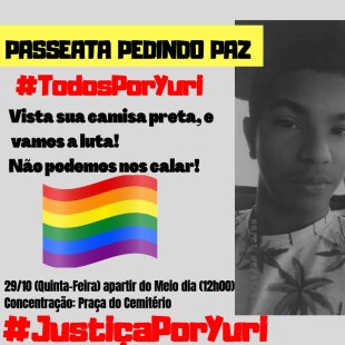 Todos ao ato #JustiçaporYuri contra a violência racista e LGBTfóbica no dia 29, às 12h